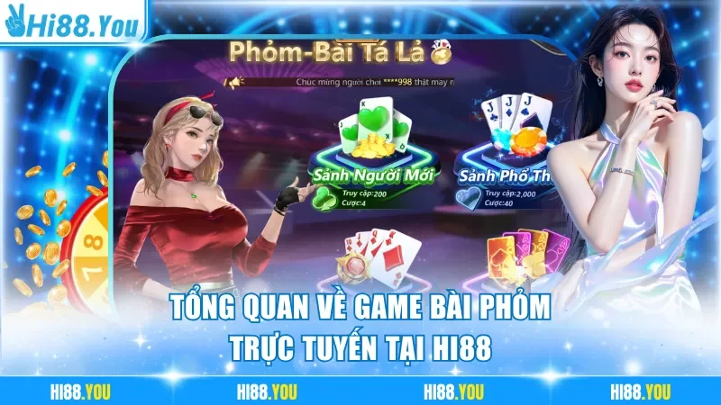 Tổng quan về game bài Phỏm trực tuyến tại Hi88