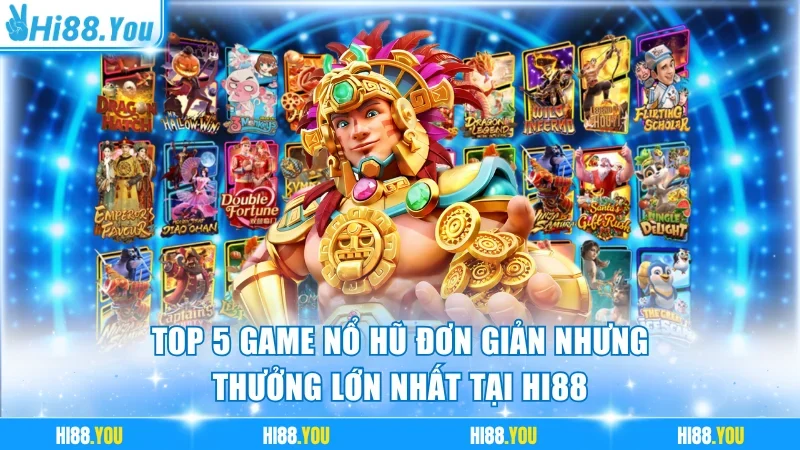 Top 5 game nổ hũ